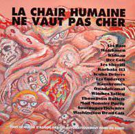 Compilations : La Chair Humaine Ne Vaut Pas Cher